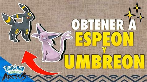 Guia Espeon Y Umbreon Localizacion En Pokemon Legends Arceus Youtube