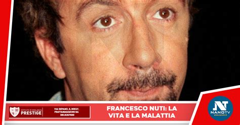 Morto A Anni L Attore E Regista Francesco Nuti Da Tempo Malato E