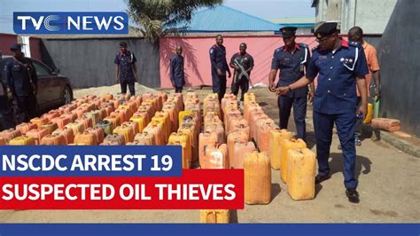 NSCDC Arrest 19 Suspected Oil Thieves In Rivers YouTube