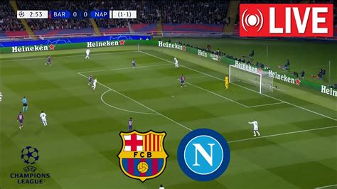 In Diretta Barcellona Napoli Champions League 23 24 Streaming