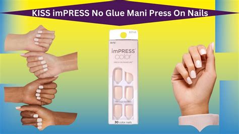 Kiss Impress No Glue Mani Press On Nails Gel Nail Kit Colors Short Size Includes 30