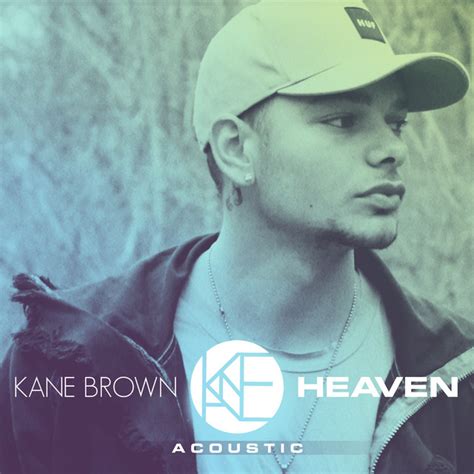 BPM and key for Heaven - Acoustic by Kane Brown | Tempo for Heaven ...