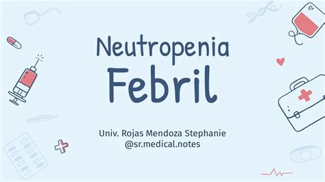 Neutropenia Febril SR Medical Notes UDocz