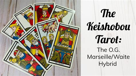 The Keishobou Tarot The Og Marseillewaite Hybrid Youtube