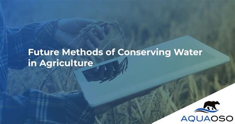 Future Methods Of Conserving Water In Agriculture