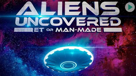 Aliens Uncovered Et Or Man Made 🌍 Full Exclusive Sci Fi Documentary