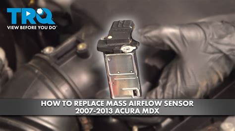 How To Replace Mass Airflow Sensor 2007 2013 Acura MDX 1A Auto