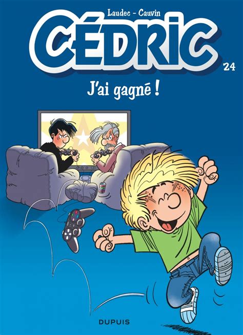 J Ai Gagn Tome De La S Rie De Bande Dessin E C Dric De Cauvin