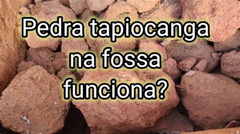 Pedra Tapiocanga Na Fossa Funciona Youtube