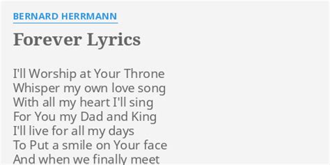 Forever Lyrics By Bernard Herrmann Ill Worship At Your