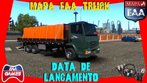 MAPA EAA TRUCK 10 ANOS INFOS E DATA DE LANÇAMENTO ETS2 YouTube