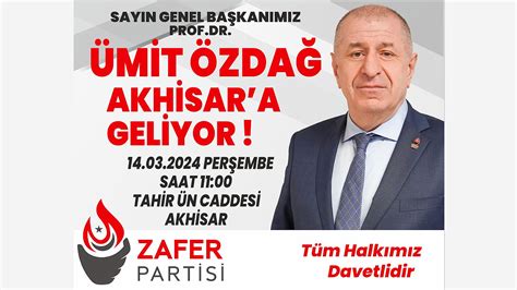 Zafer Partisi Lideri Mit Zda Akhisar Da Geliyor Siyaset Akhisar