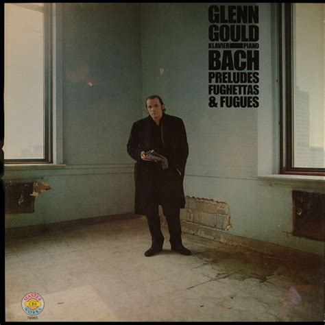 Gould Bach Preludes Fughettas Fugues Tracks Details And Editions