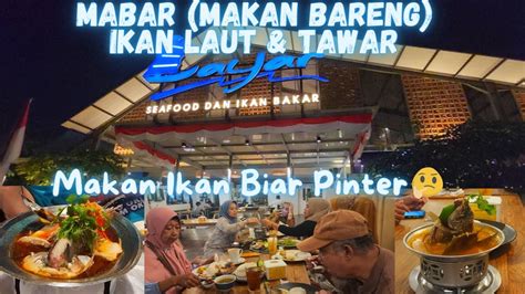 Makan Ikan Di Restoran Layar Radja Gurame Jakarta Makan Bareng