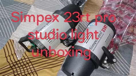 Simpex Rt Pro Studio Light Unboxing Shivamstudiokawai