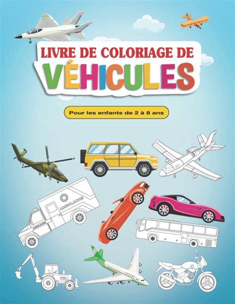 Buy Livre de coloriage de véhicules pour les enfants de 2 à 8 ans Mon