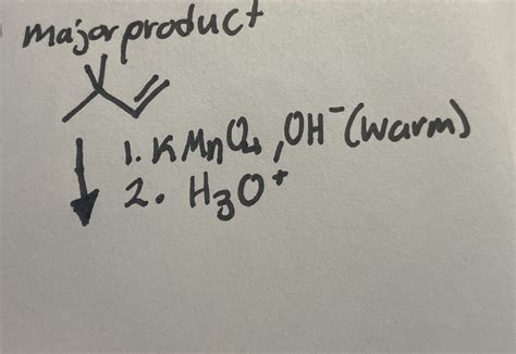 Solved Draw Major Product 1 KMnO4 OH Warm 2 H3O Major Chegg