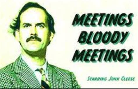 Meetings Bloody Meetings