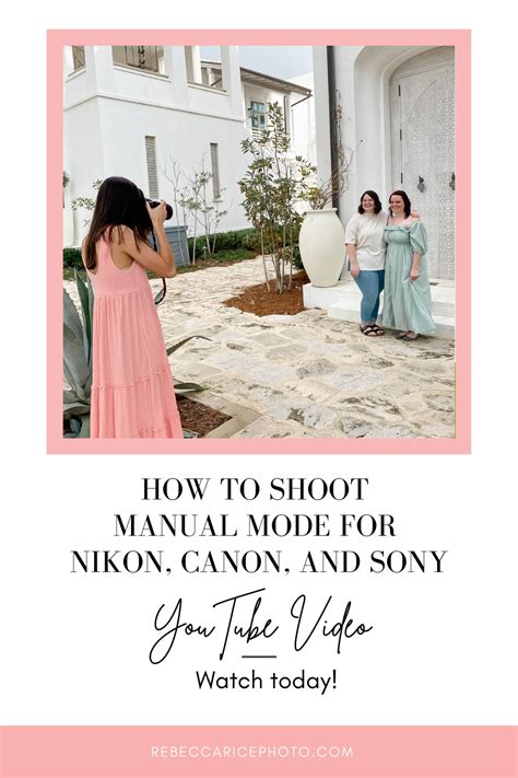 How To Shoot Manual Mode For Nikon Canon And Sony