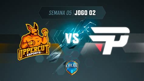 Cblol Etapa Fase De Pontos Uppercut X Pain Gaming Jogo