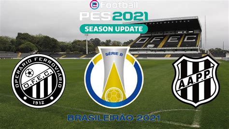 OperÁrio Pr X Ponte Preta BrasileirÃo SÉrie B 25ª Rodada 22 09 21