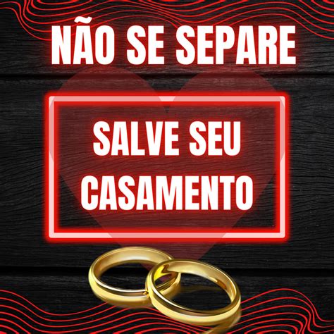 Salve Seu Casamento Agora Marcelo Hotmart