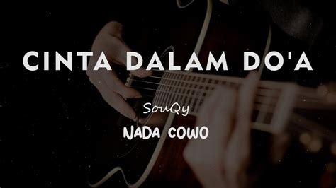 CINTA DALAM DO A SouQy KARAOKE GITAR AKUSTIK NADA COWO MALE