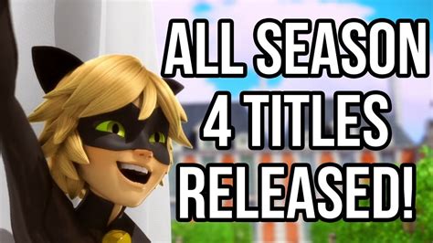 All Miraculous Ladybug Season 4 Episode Titles Released More New Dates Youtube