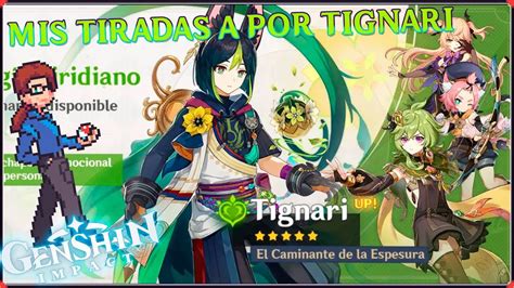 Genshin Impact Mis Tiradas Al Banner De Tignari Youtube