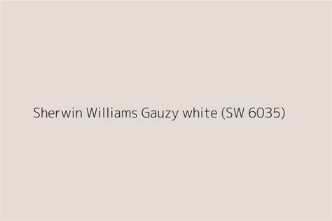 Sherwin Williams Gauzy White Sw Color Hex Code