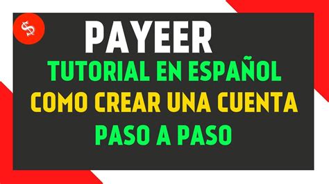 Payeer Billetera Electronica Como Crear Una Cuenta Paso A Paso Tutorial