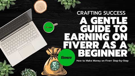 Crafting Success A Gentle Guide To Earning On Fiverr As A Beginner By Alina Mar 2024 Medium