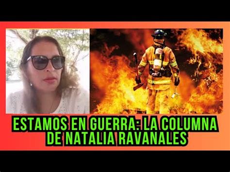 Estamos En G Ue Rra Natalia Ravanales YouTube