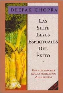 Las Siete Leyes Espirituales Del Xito Una Gu A Pr Ctica Para La