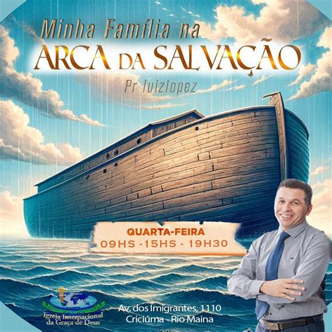 Pr Luiz Lopez Arca Da Salva O Jesus Voc E Sua Fam Lia