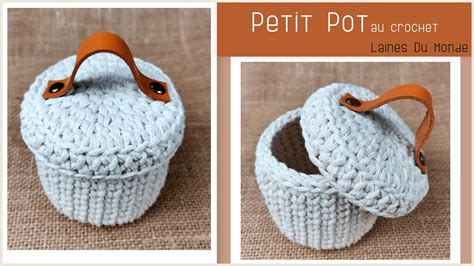 Faire Un Petit Pot Au Crochet Rapide Et Facile Finition Cuir Diy