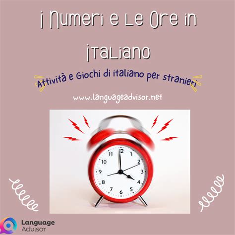 I Numeri E Le Ore In Italiano Language Advisor