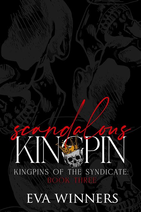 Amazon Co Jp Scandalous Kingpin A Dark Mafia Romance Kingpins Of The