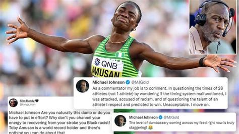 Michael Johnson Accused Of Racism After Nigerian Athlete S Time