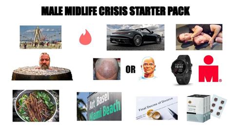 Male Midlife Crisis Starter Pack Rstarterpacks Starter Packs Know Your Meme