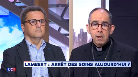 Vincent Lambert le débat entre le médecin Louis Puybasset et l évêque