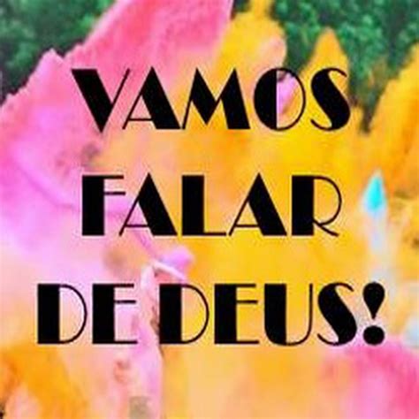 Vamos Falar De Deus YouTube