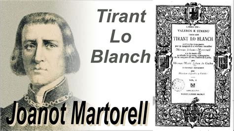 Tirant Lo Blanch De Joanot Martorell Youtube