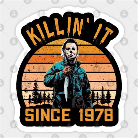 Killin' It Since 1978 - Michael Myers vintage Halloween - Halloween ...