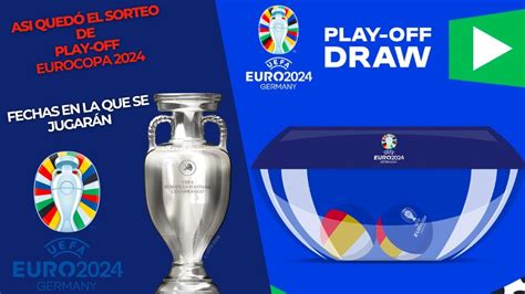 Eurocopa 2024 Sorteo Eurocopa 2024 Así Quedan Los Grupos Y El