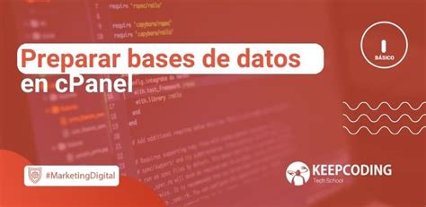 Preparar bases de datos en cPanel Guía 2024 KeepCoding