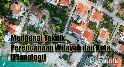 Teknik Perencanaan Wilayah Dan Kota Planologi Fakultas Teknik Riset