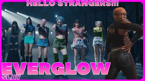 And Just Where The Hell Have You Been Everglow Slay