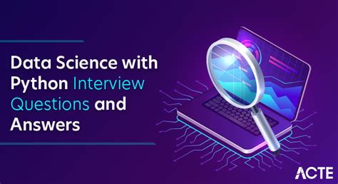 35 Latest Data Science [ Python ] Interview Questions And Answers