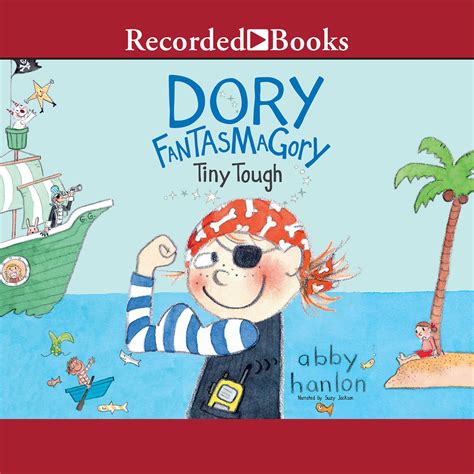 Dory Fantasmagory: Tiny Tough Audiobook, written by Abby Hanlon | Downpour.com